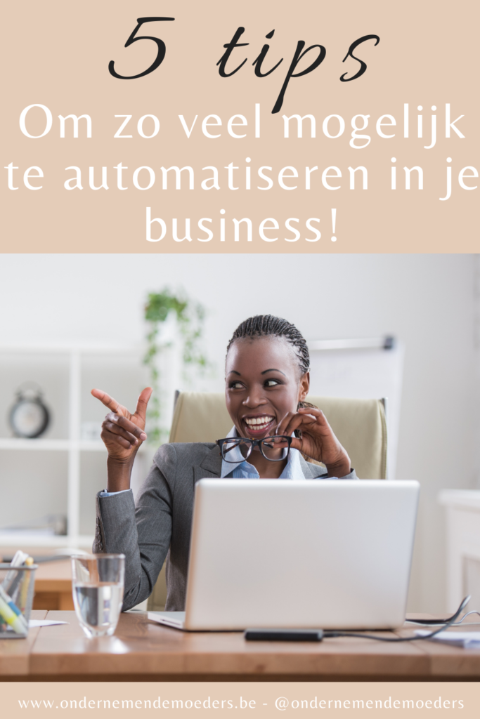 5 simpele tips om te automatiseren in je online bedrijf